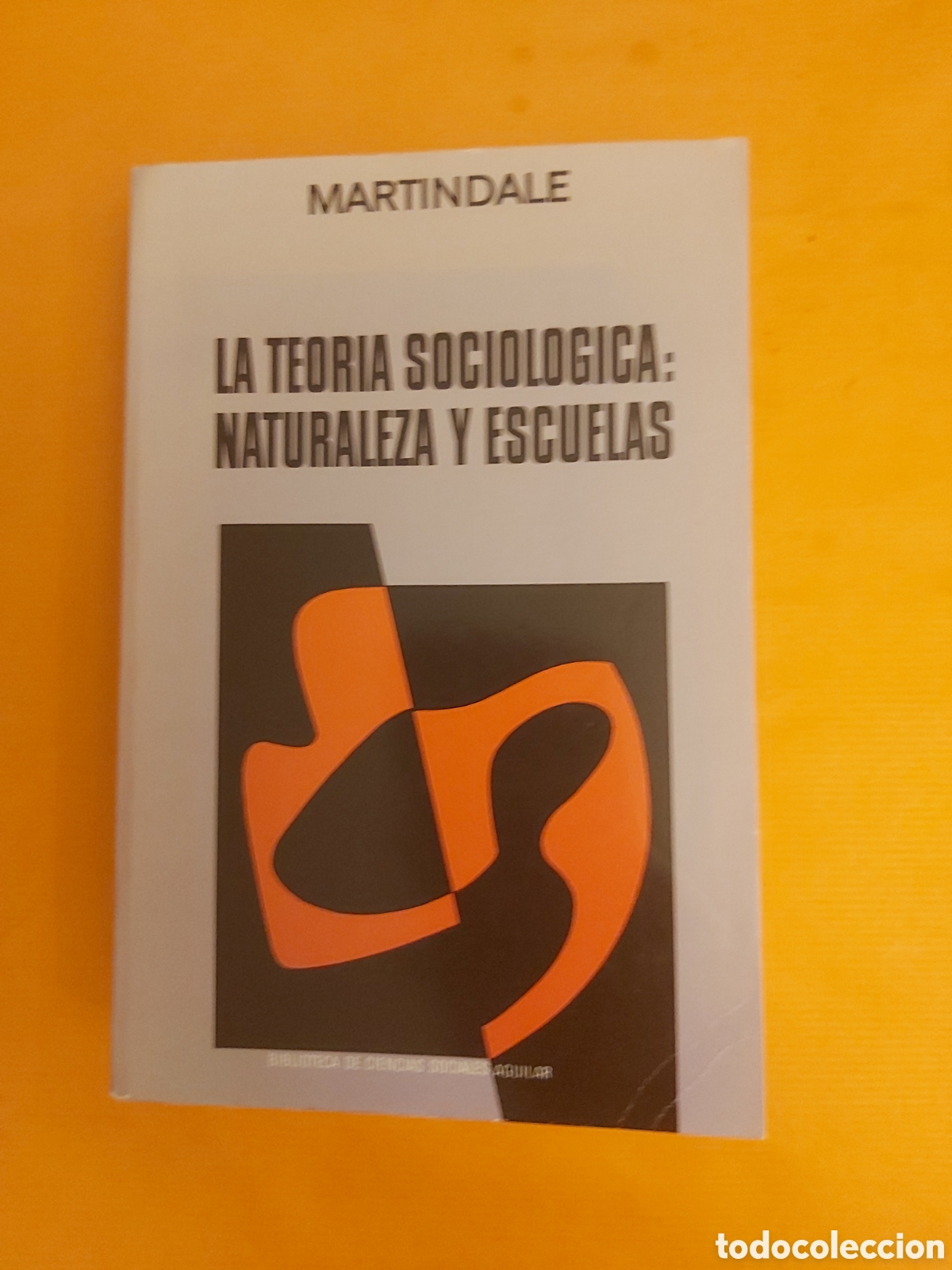 Libros de segunda mano: LA TEOR&Iacute;A SOCIOLOGICA : NATURALEZA Y ESCUELAS MARTINDALE AGUILAR 1971