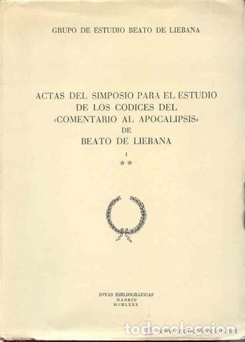 Libros de segunda mano: Actas del Simposio para el estudio de los c&oacute;dices del comentario al Apocalipsis Beato de Li&eacute;bana. 3V - Foto 1