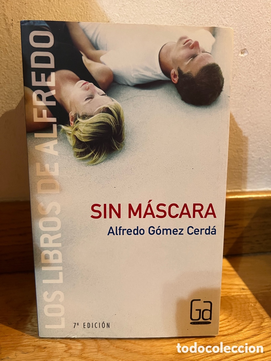 Second hand books: LOS LIBROS DE ALFREDO SIN M&Aacute;SCARA Alfredo G&oacute;mez Cerd&aacute;