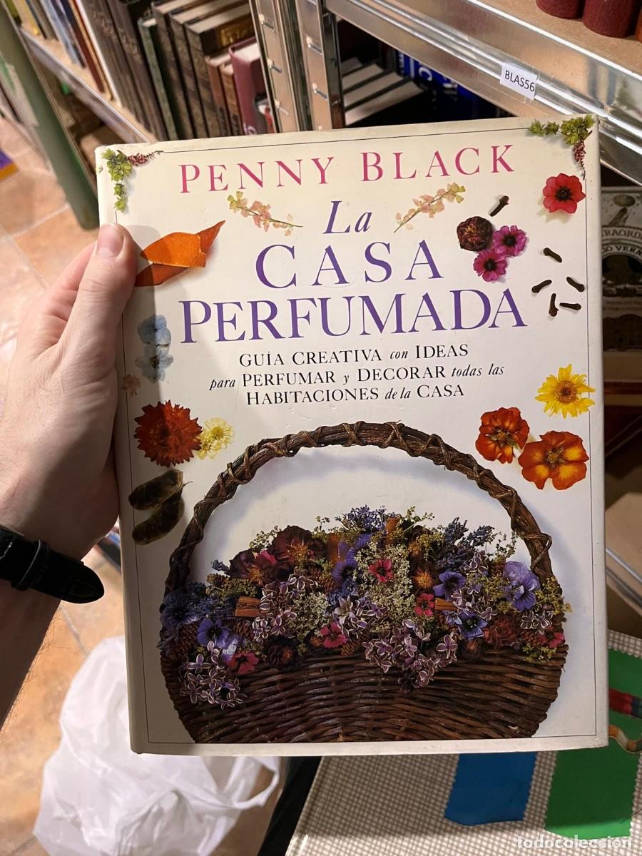 Libros de segunda mano: BLAS56 LA CASA PERFUMADA, PENNY BLACK, GUIA CREATIVA - Foto 1