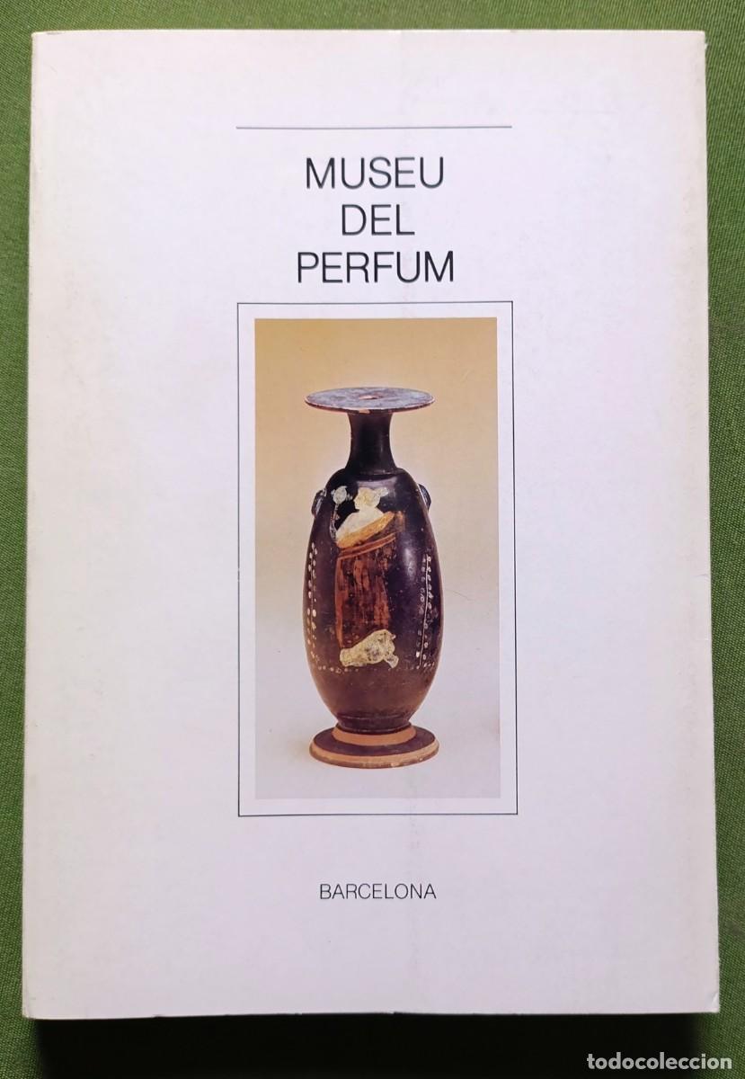 Libros de segunda mano: MUSEU DEL PERFUM. - BARCELONA - PERFUMER&Iacute;A REGIA - 1985. - Foto 1