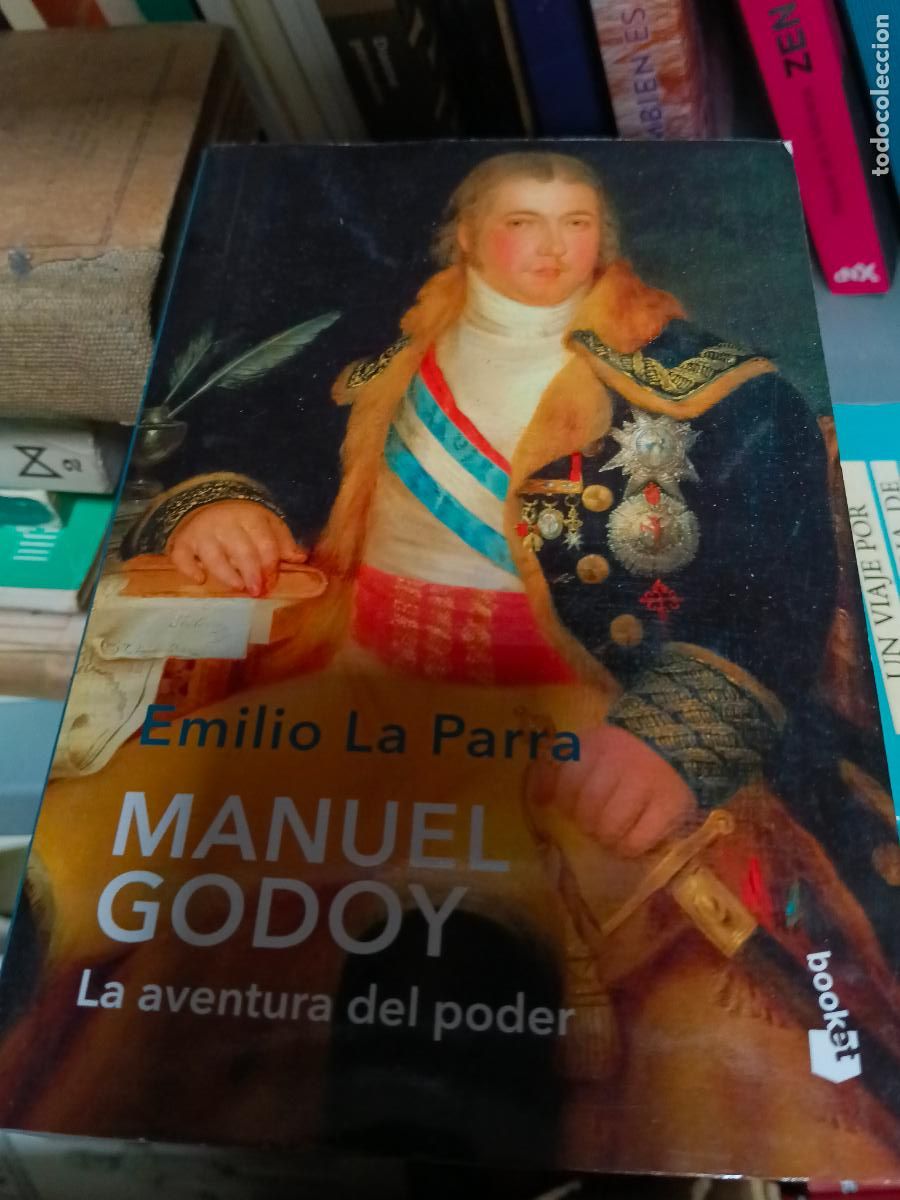 Libros de segunda mano: Manuel Godoy. La aventura del poder - La Parra, Emilio - Foto 1