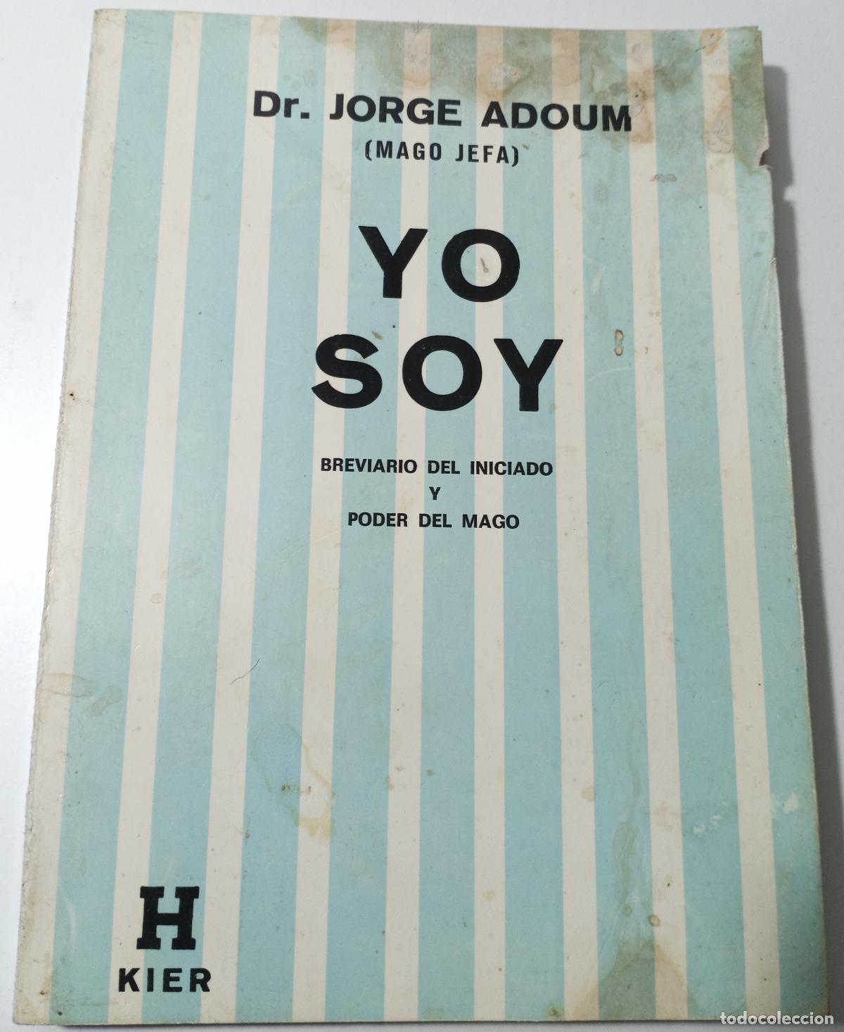 Libros de segunda mano: Yo soy (breviario del iniciado y poder del mago) - Adoum, Jorge (Mago Jefa) - Foto 1
