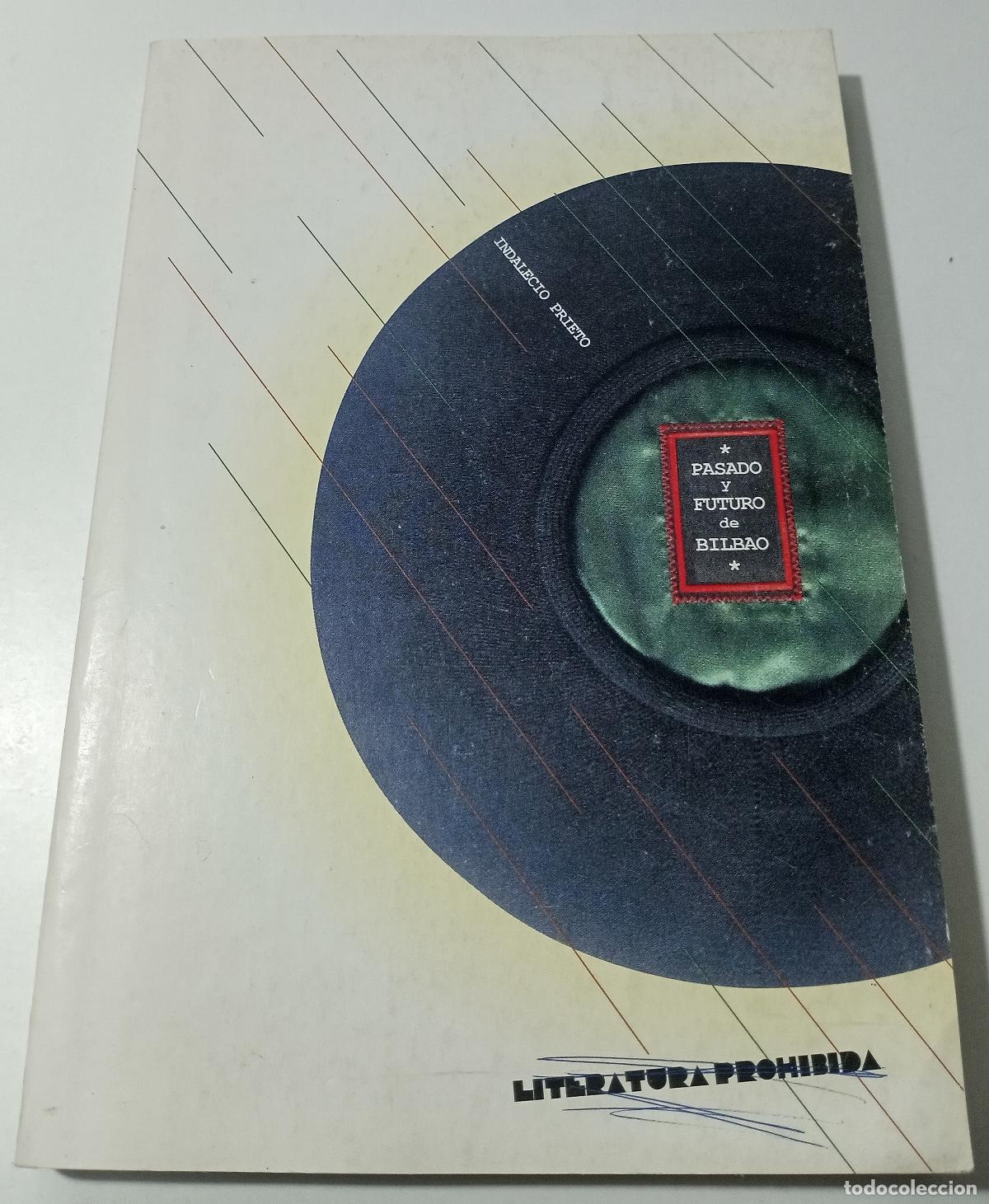 Libros de segunda mano: Pasado y futuro de Bilbao - Prieto, Indalecio - Foto 1