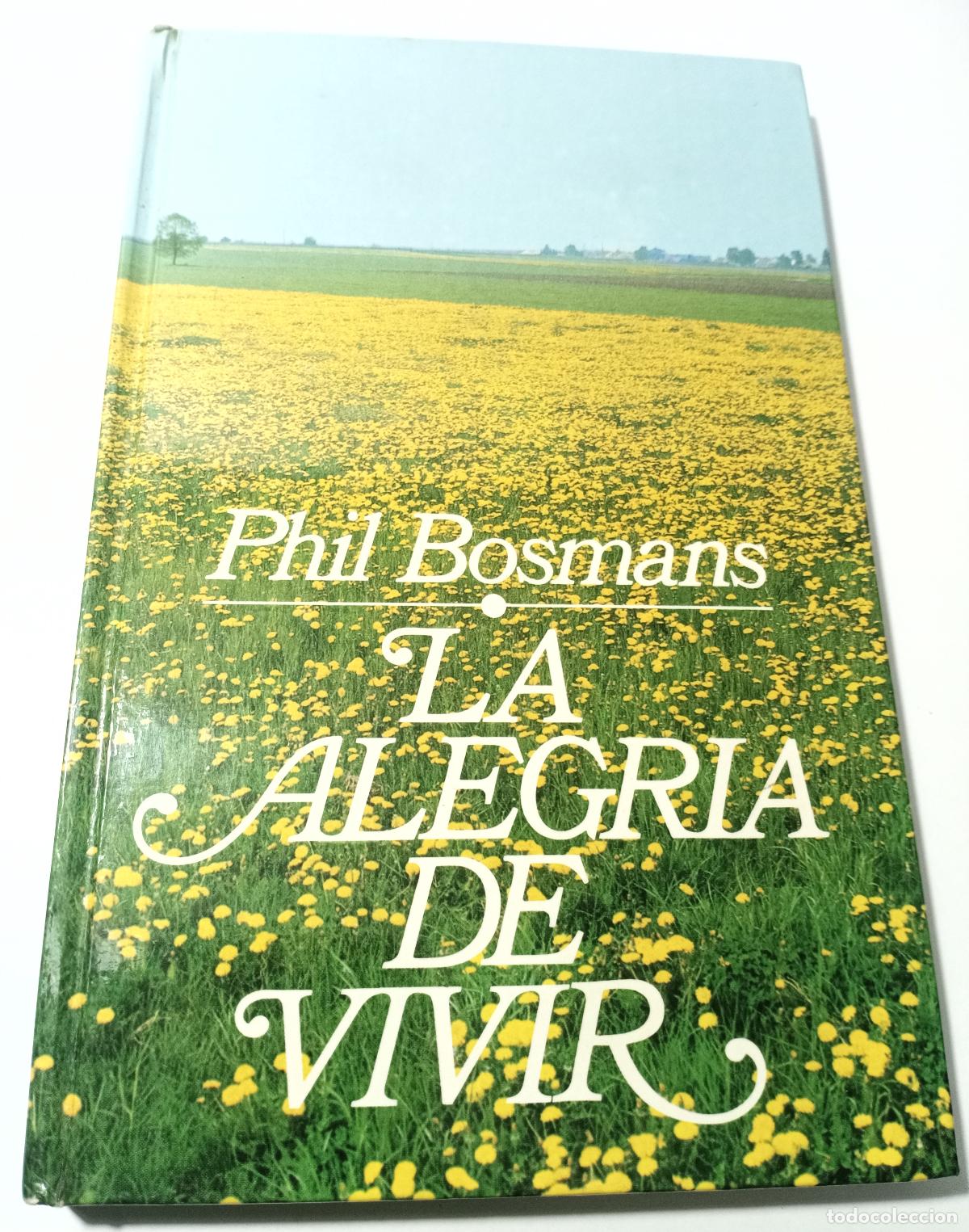 Libros de segunda mano: La alegria de vivir - Bosmans, Phil - Foto 1