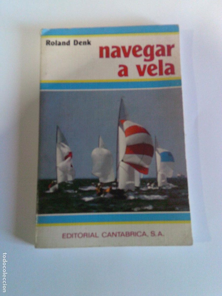 Libros de segunda mano: Navegar a Vela Roland Denk - Foto 1