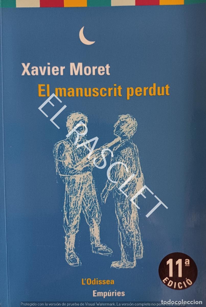 Libros de segunda mano: EL MANUSCRIT PERDUT - XAVIER MORET - EN CATAL&Aacute;N- LA ODISSEA - Foto 1