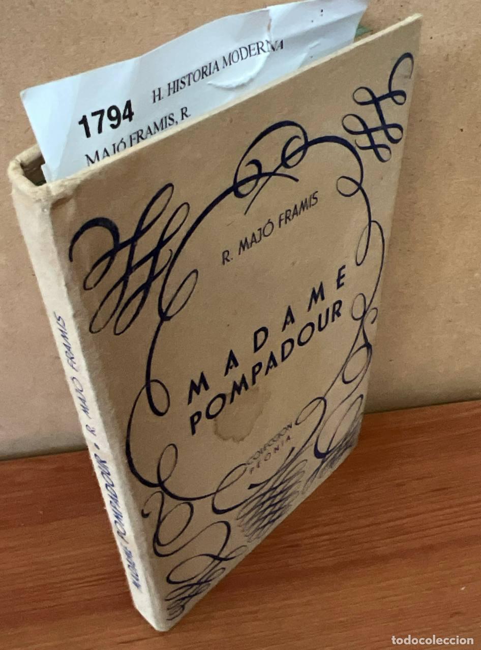 Libros de segunda mano: MAJ&Oacute; FRAMIS, R. - Madame Pompadour - Foto 1