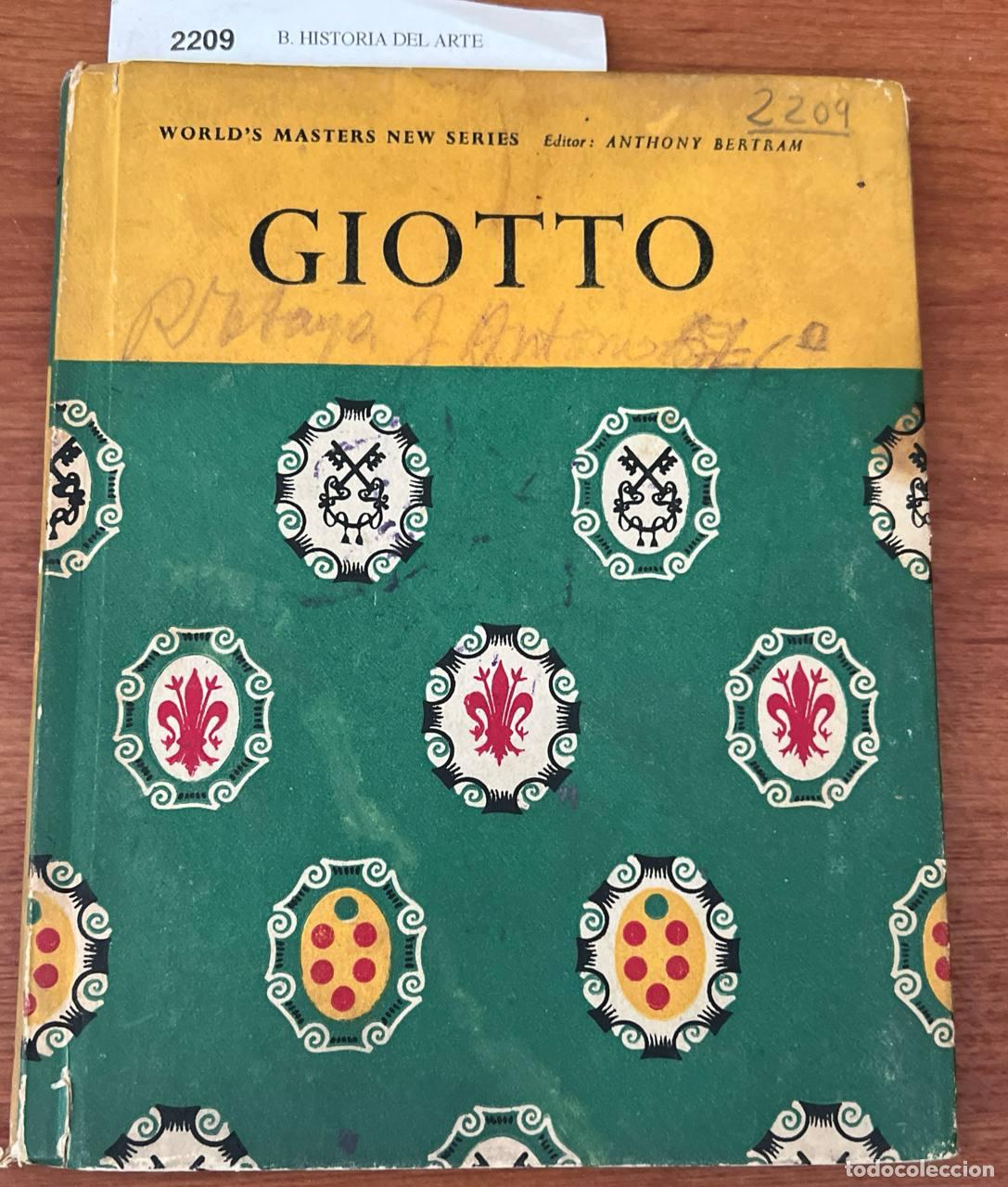 Libros de segunda mano: BERTRAM, Anthony - Giotto. The World�s Masters - New Series - Foto 1