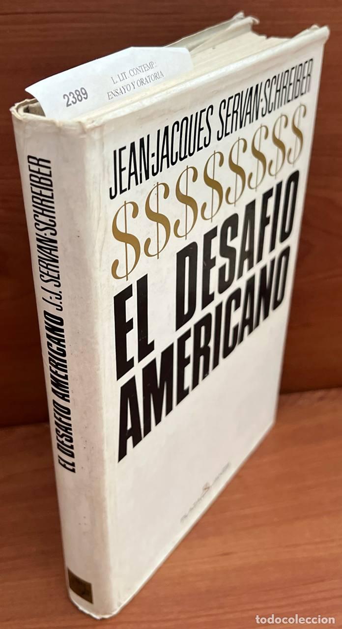 Libros de segunda mano: SERVAN - SCHREIBER, Jean-Jacques - El desaf&iacute;o americano - Foto 1