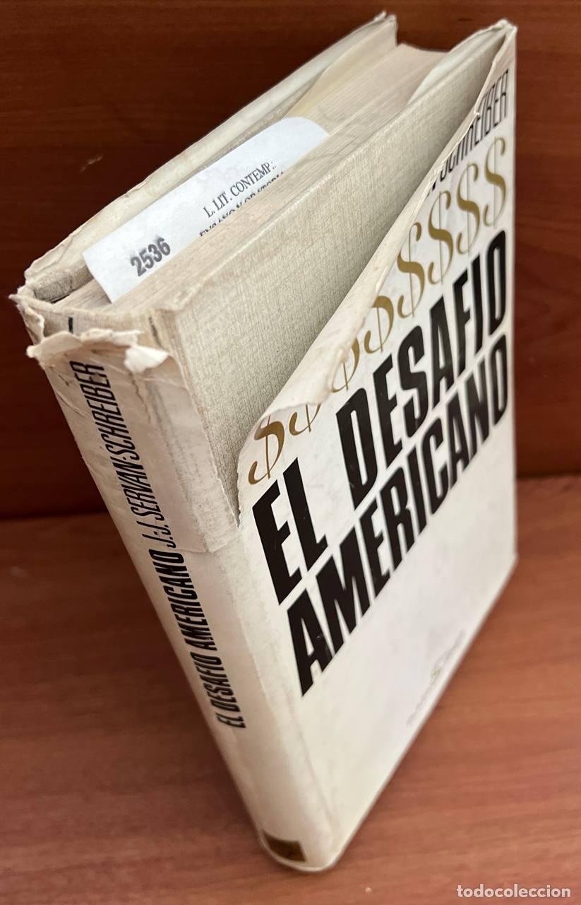 Libros de segunda mano: SERVAN - SCHREIBER, Jean-Jacques - El desaf&iacute;o americano - Foto 1