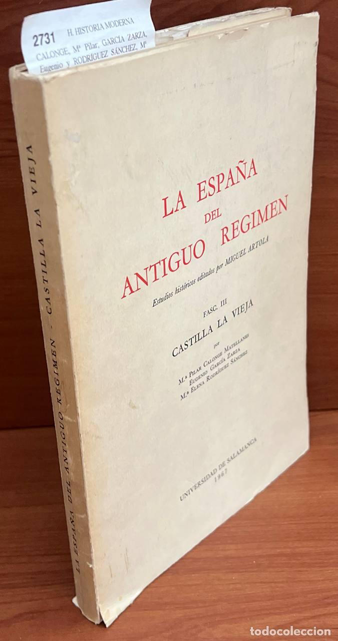 Gebrauchte B&uuml;cher: CALONGE, M&ordf; Pilar; GARC&Iacute;A ZARZA, Eugenio y RODR&Iacute;GUEZ S&Aacute;NCHEZ, M&ordf; Elena - La Espa&ntilde;a del Antiguo R&eacute;gim