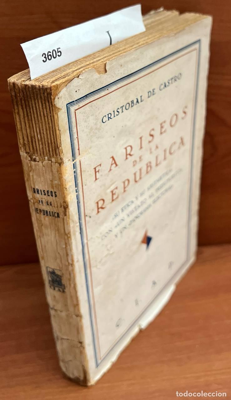 Libros de segunda mano: CASTRO, Crist&oacute;bal de - Fariseos de la Rep&uacute;blica - Foto 1