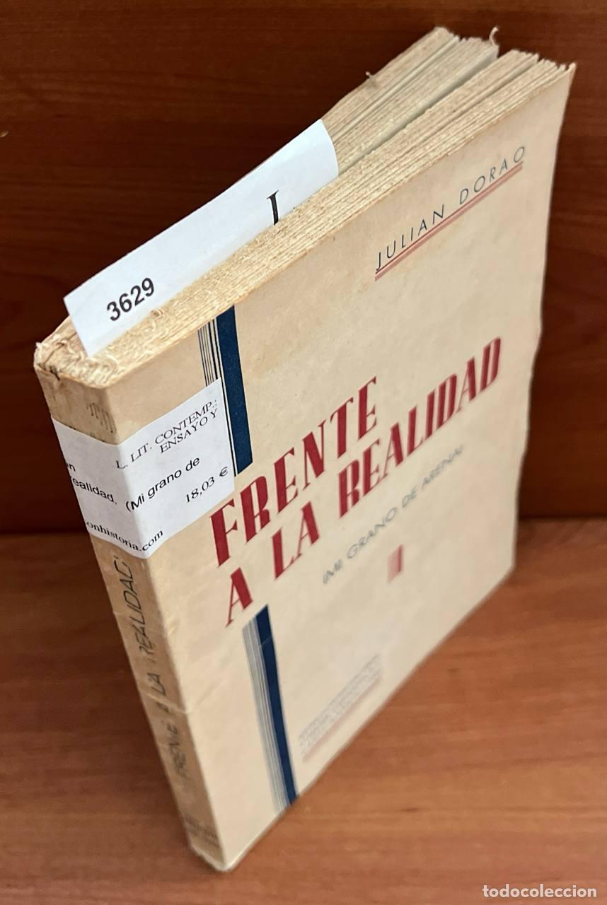 Libri di seconda mano: DORAO, Juli&aacute;n - Frente a la realidad.