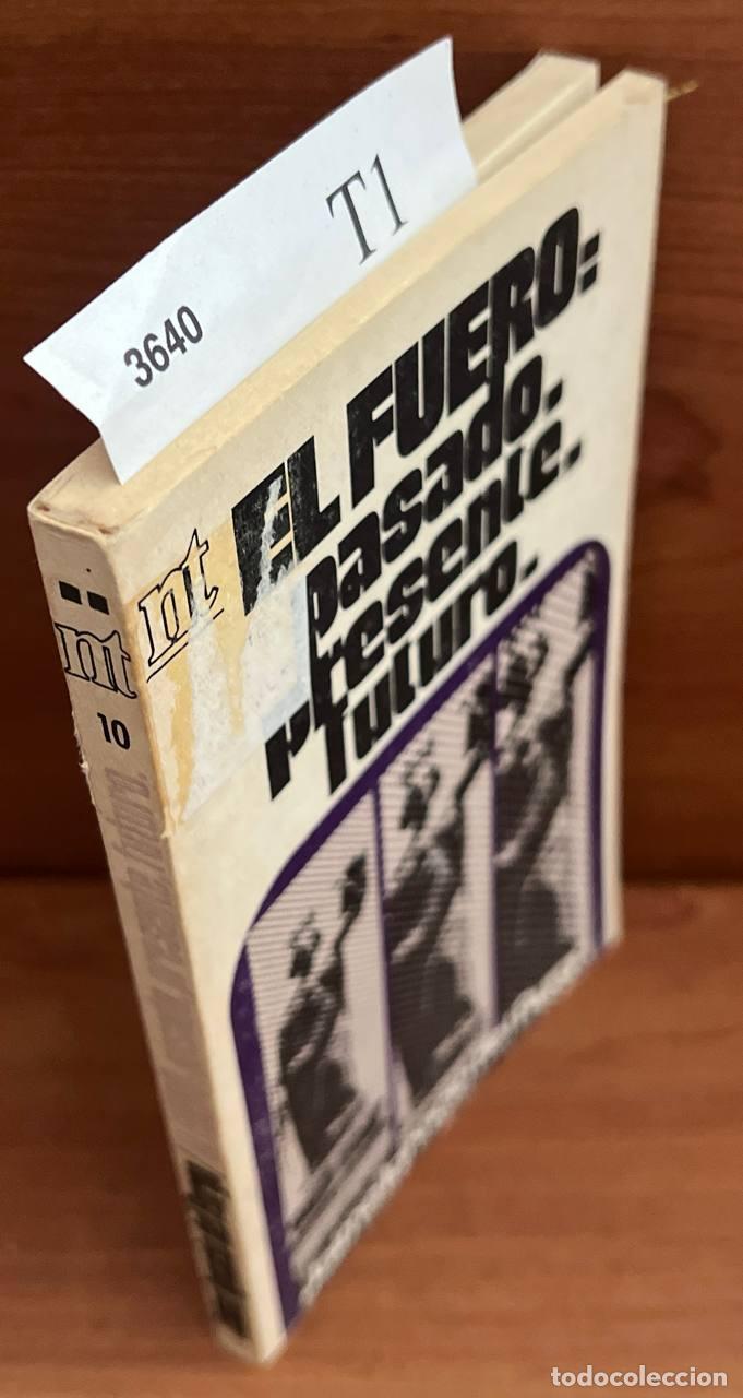 Libros de segunda mano: BURGO, Jaime Ignacio del. - EL FUERO: PASADO, PRESENTE, FUTURO. - Foto 1