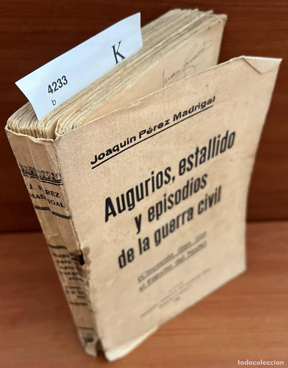 Libros de segunda mano: P&Eacute;REZ MADRIGAL, Joaqu&iacute;n. - Augurios, estallido y episodios de la guerra civil (Cincuenta d&iacute;as con el