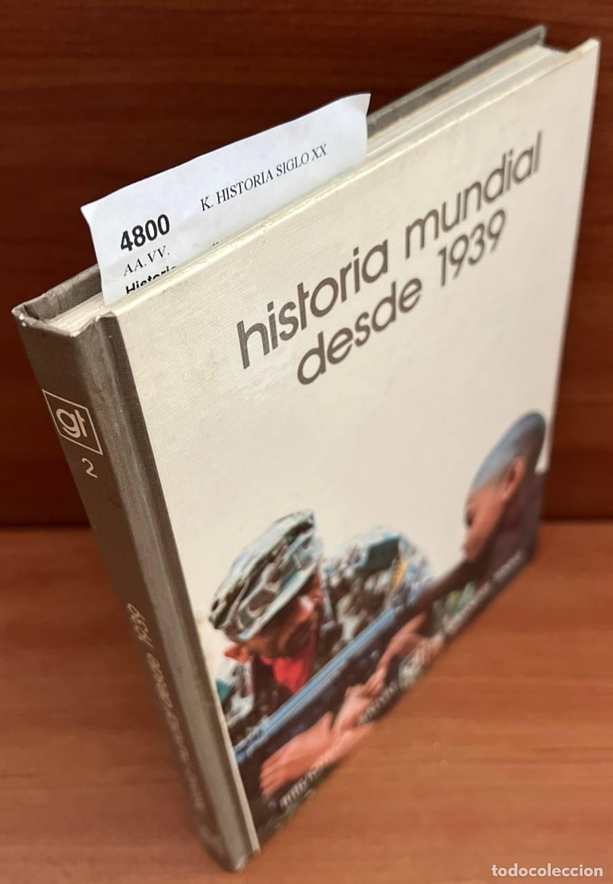 Libros de segunda mano: AA.VV. - Historia mundial desde 1939. - Foto 1