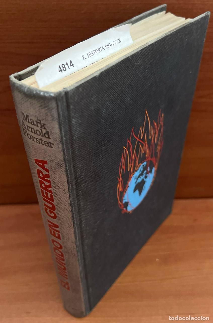 Libros de segunda mano: ARNOLD-FORSTER, Mark - EL MUNDO EN GUERRA - Foto 1