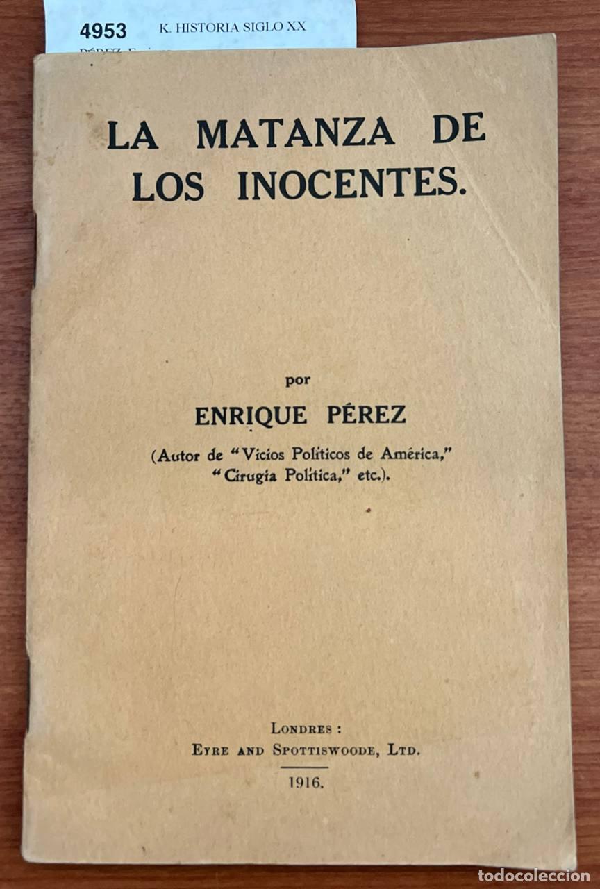 Libros de segunda mano: P&Eacute;REZ, Enrique - La matanza de los inocentes - Foto 1