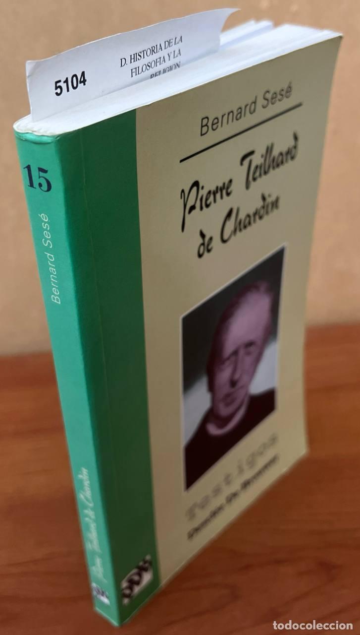 Libros de segunda mano: SES&Eacute;, Bernard. - Pierre Teilhard de Chardin. - Foto 1
