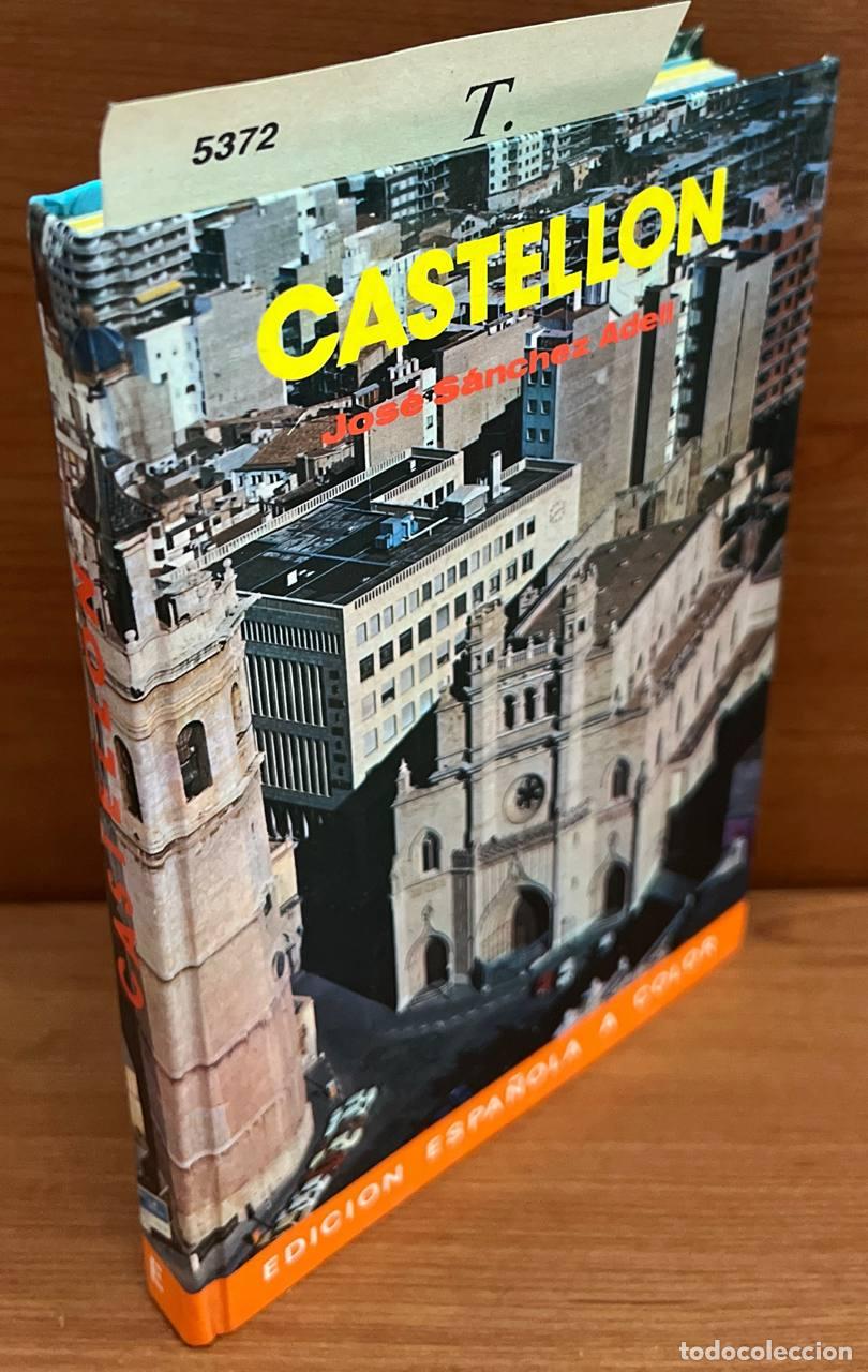 Libros de segunda mano: S&Aacute;NCHEZ ADELL, Jos&eacute;. - Castell&oacute;n. - Foto 1