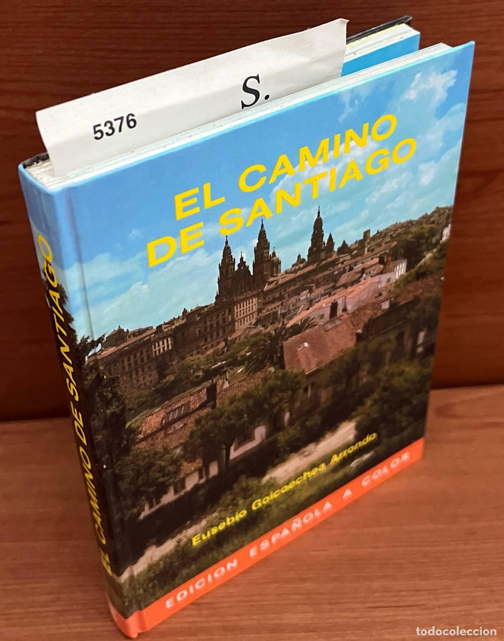Libros de segunda mano: GOICOECHEA ARRONDO, Eusebio. - El Camino de Santiago. - Foto 1
