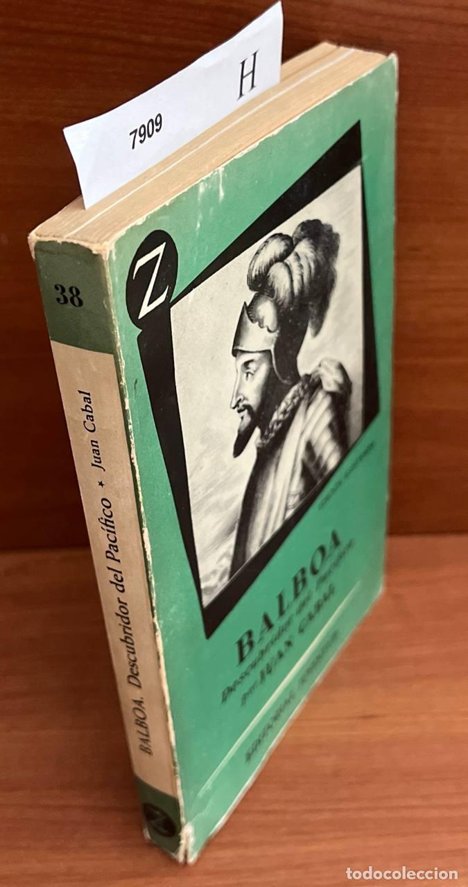 Libros de segunda mano: CABAL, Juan - Balboa Descubridor del Pac&iacute;fico - Foto 1