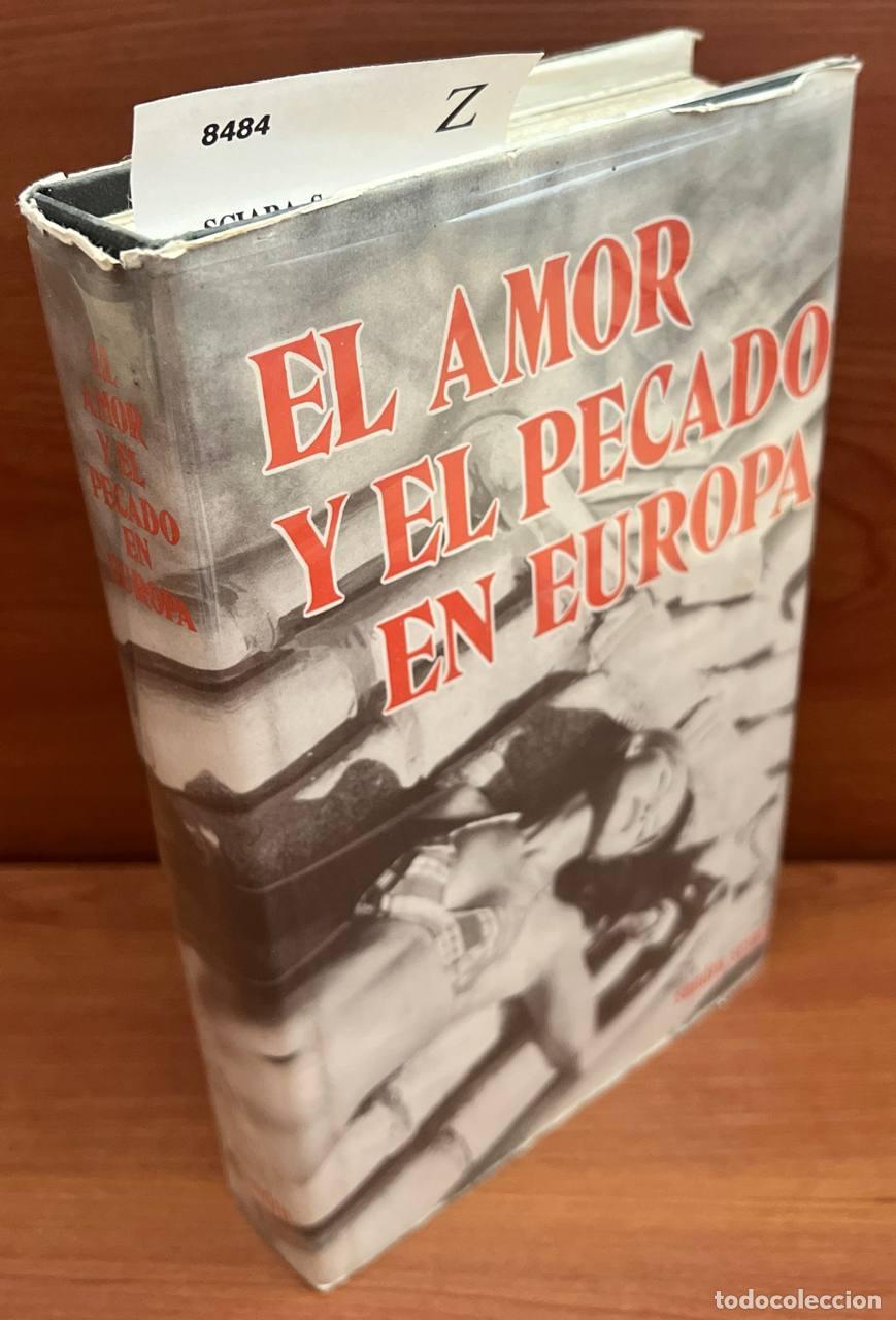 Libros de segunda mano: SCIARA, Sandro - El amor y el pecado en Europa. - Foto 1