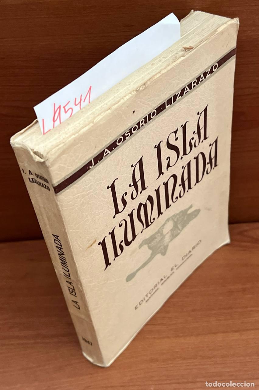 Gebrauchte B&uuml;cher: OSORIO LIZARAZO, J.A. - La isla iluminada.