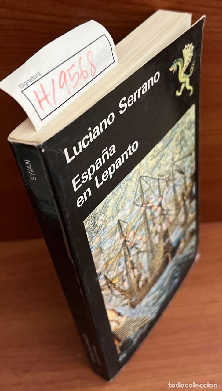 Libros de segunda mano: SERRANO, Luciano - Espa&ntilde;a en Lepanto. - Foto 1