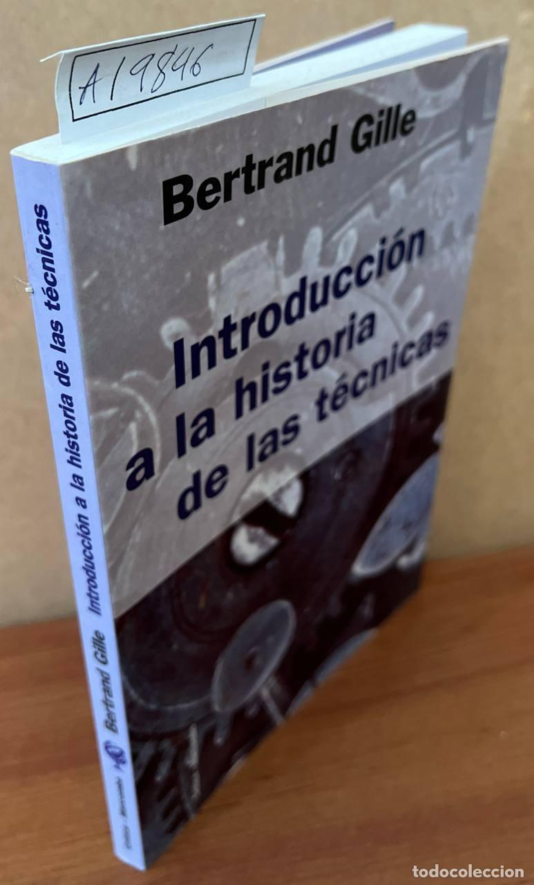 Libros de segunda mano: GILLE, Bertrand - Introducci&oacute;n a la historia de las t&eacute;cnicas. - Foto 1