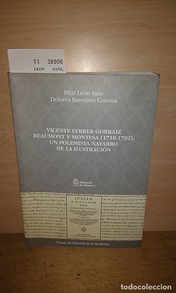 Libros de segunda mano: LEON SANZ, Pilar y BARETTINO COLOMA, Dolores. - VICENTE FERRER GORRAIZ BEAUMONT Y MONTESA (1718-1792