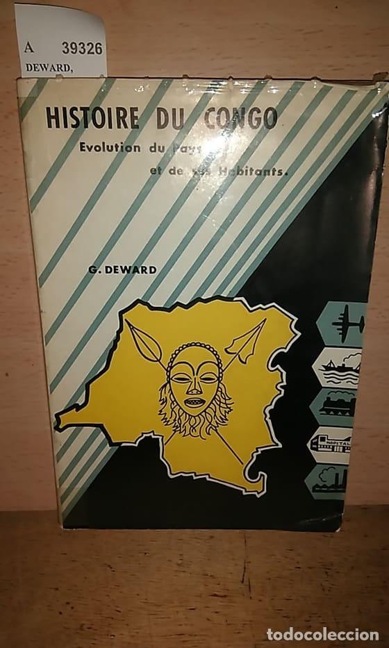 Libros de segunda mano: DEWARD, Georges - HISTOIRE DU CONGO. Evolution du pays et de ses habitants - Foto 1