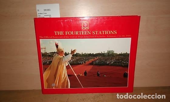 Second hand books: Arthur, Ivan - THE FOURTEEN STATIONS. The official souvenir of the visit of Pope John Paul II to Ind
