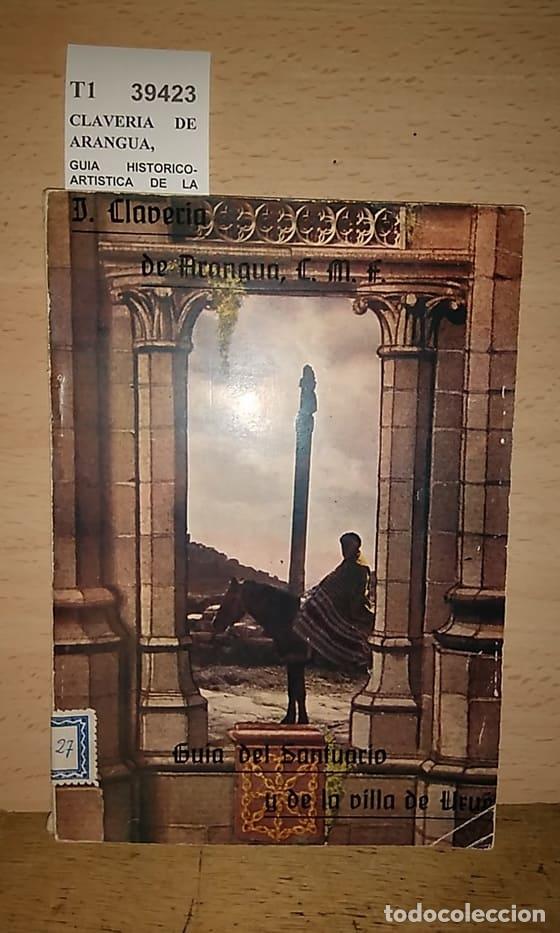 Libros de segunda mano: CLAVERIA DE ARANGUA, Jacinto - GUIA HISTORICO-ARTISTICA DE LA BASILICA DE UXUE por el R. P. ---.