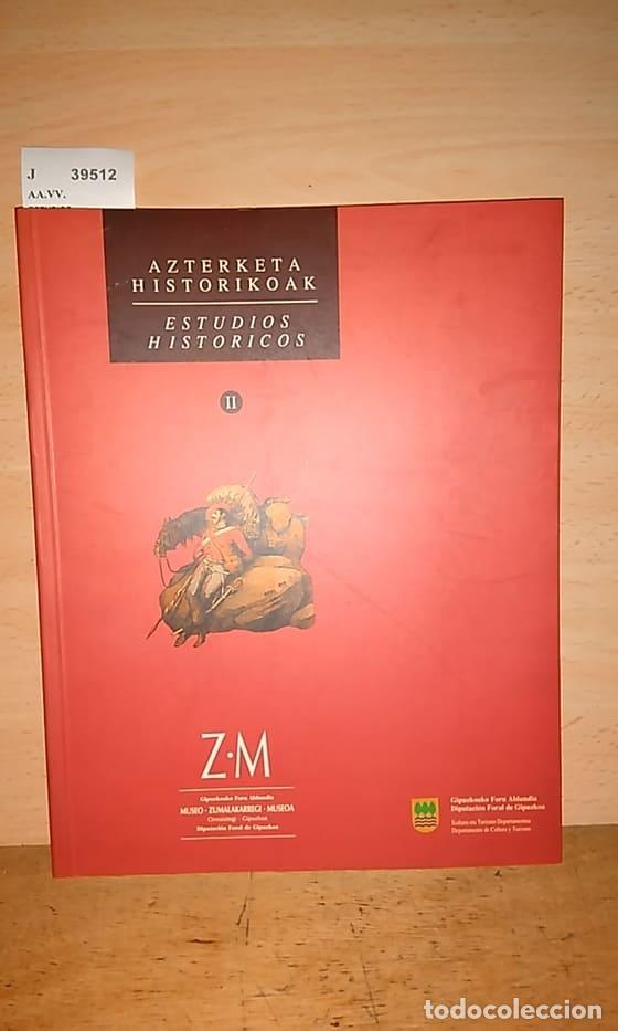 Livros em segunda m&atilde;o: AA.VV. - ESTUDIOS HISTORICOS - II - . Z.M. MUSEO ZUMALAKARREGI. ORMAIZTEGI.