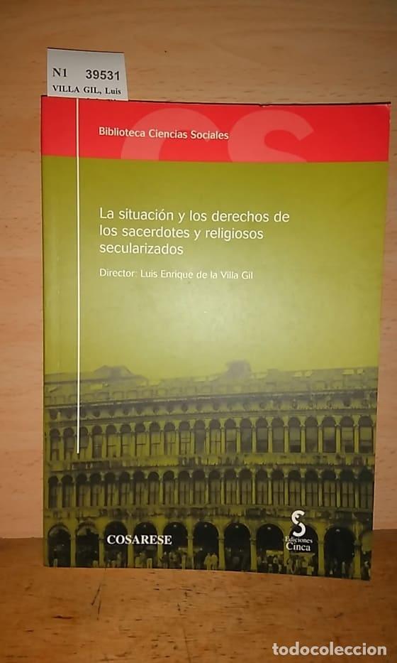 Livres d'occasion: VILLA GIL, Luis Enrique de la (Dir. y prol.) - LA SITUACION Y LOS DERECHOS DE LOS SACERDOTES Y RELIG