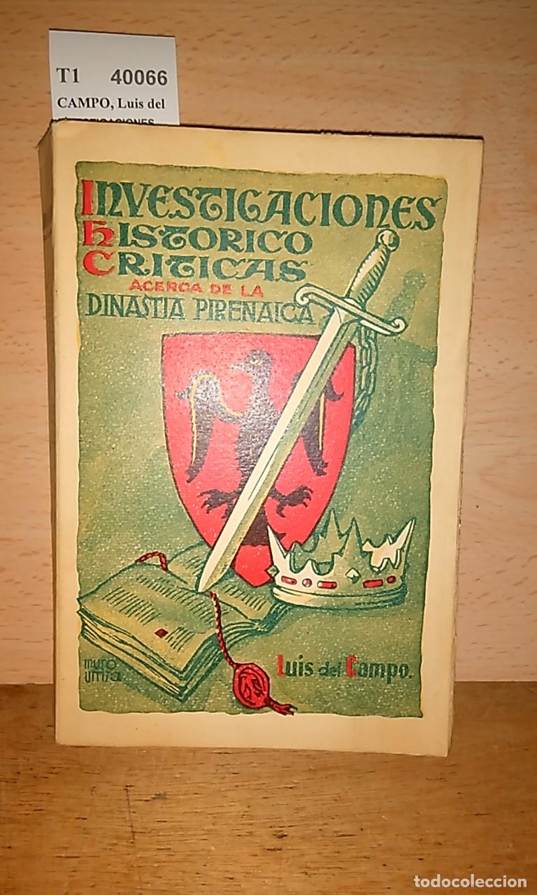 Libros de segunda mano: CAMPO, Luis del - INVESTIGACIONES HISTORICO CRITICAS ACERCA DE LA DINASTIA PINERAICA (ENSAYOS)