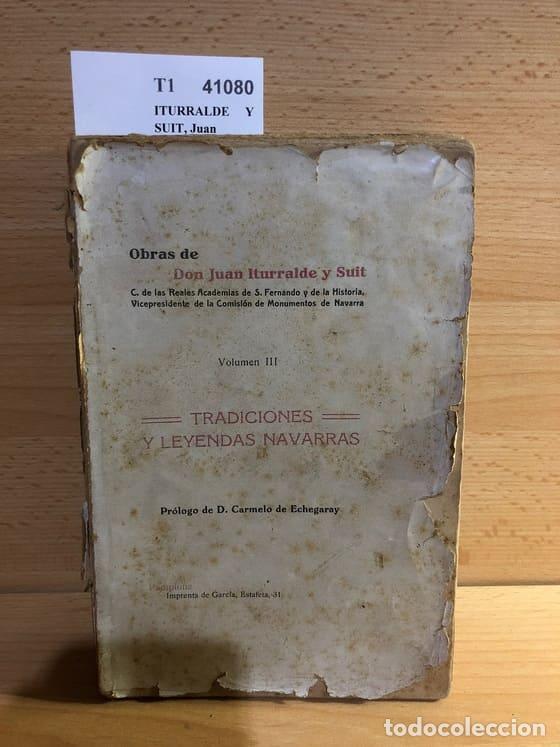 Libros de segunda mano: ITURRALDE Y SUIT, Juan - TRADICIONES Y LEYENDAS NAVARRAS - Foto 1