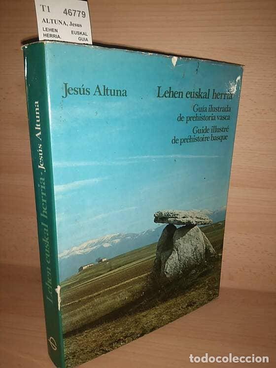 Libros de segunda mano: ALTUNA, Jesus - LEHEN EUSKAL HERRIA. GUIA ILUSTRADA DE PREHISTORIA VASCA. GUIDE ILLUSTRE DE PREHISTO
