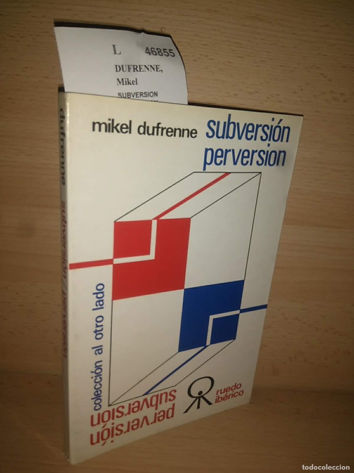 Libros de segunda mano: DUFRENNE, Mikel - SUBVERSION PERVERSION - Foto 1