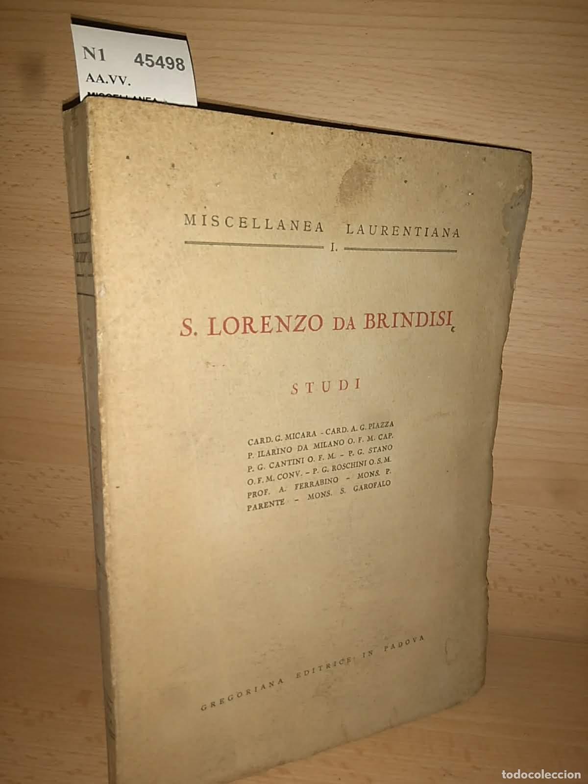 Second hand books: AA.VV. - MISCELLANEA LAURENTIANA. I. S. LORENZO DA BRINDISI. STUDI. Conferenze commemorative dell�ed