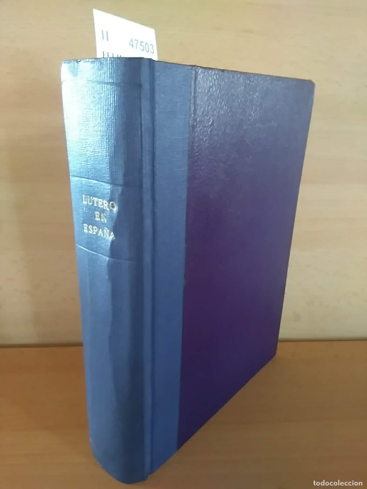 Libros de segunda mano: FELIU, Ricardo V. - LUTERO EN ESPA&Ntilde;A Y EN LA AMERICA ESPA&Ntilde;OLA. FISONOMIA MORAL DEL FUNDADOR DEL PROT