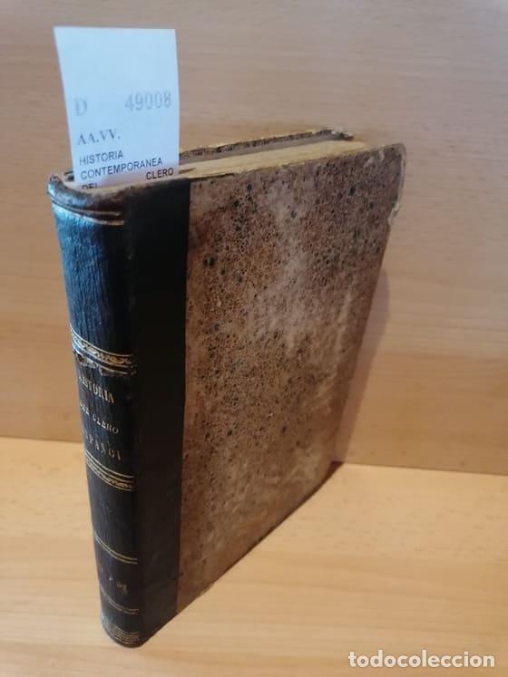Libros de segunda mano: AA.VV. - HISTORIA CONTEMPORANEA DEL CLERO ESPA&Ntilde;OL, CORRESPONDIENTE A 1851 Y 1852: con las biografias