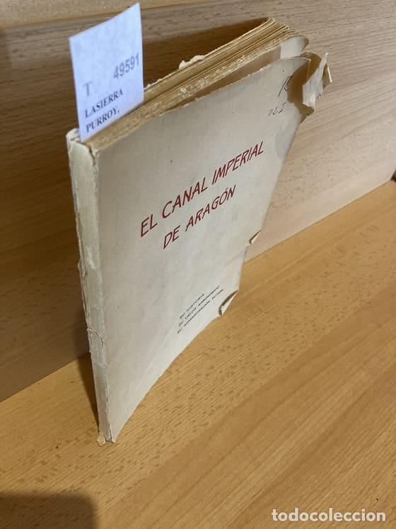 Libri di seconda mano: LASIERRA PURROY, Antonio - EL CANAL IMPERIAL DE ARAGON su historia su valor agronomico su administra
