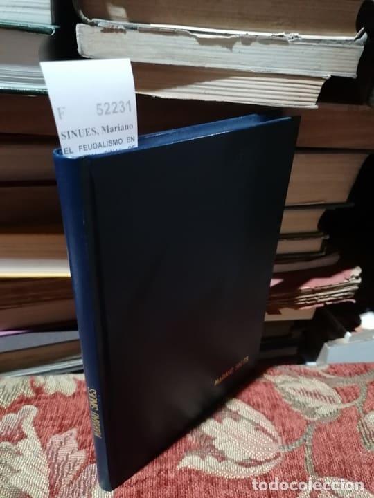 Libros de segunda mano: SINUES, Mariano - EL FEUDALISMO EN ARAGON. FINAL DE LOS SE&Ntilde;ORIOS