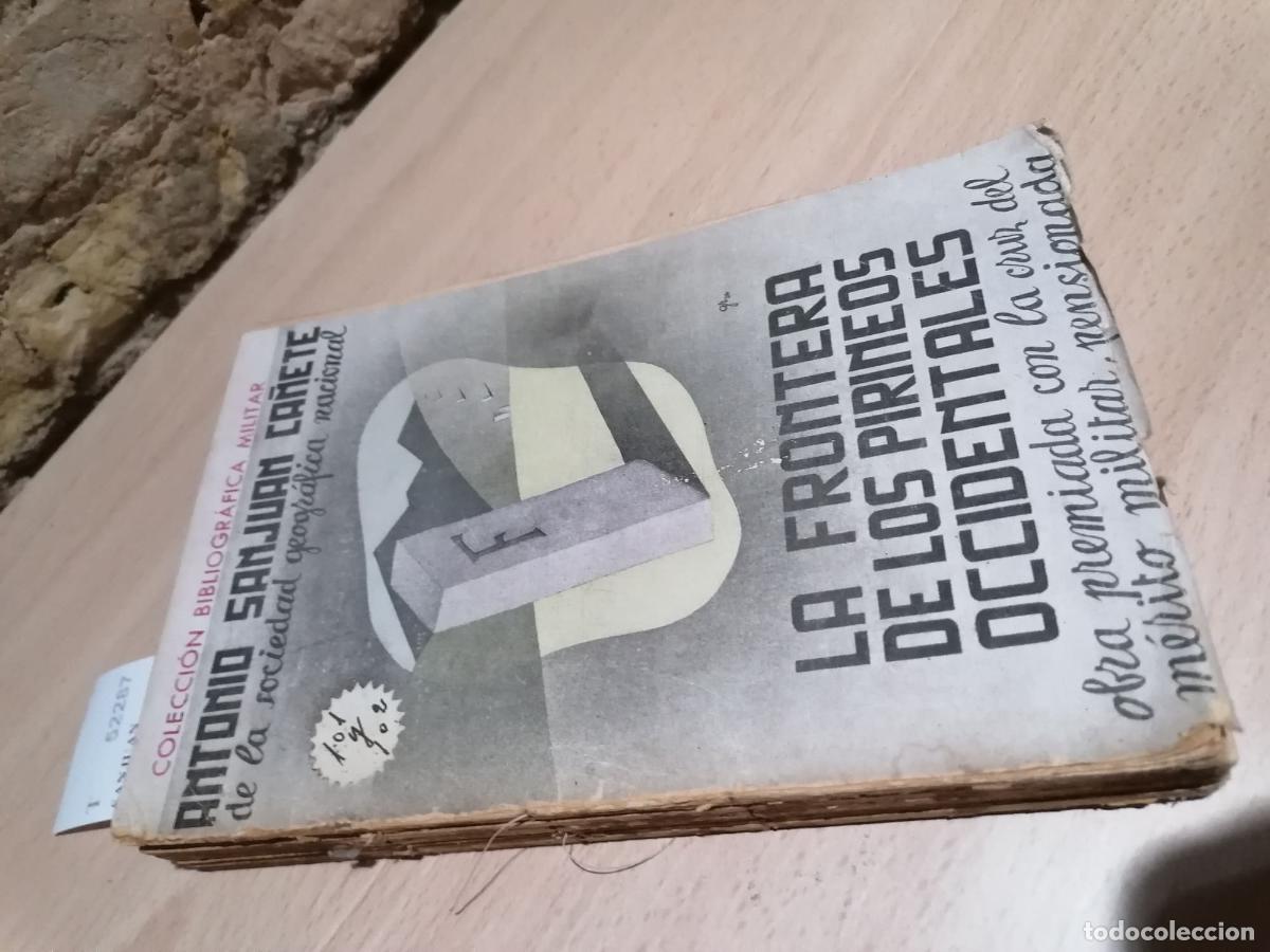 Livres d'occasion: SANJUAN CA&Ntilde;ETE, Antonio - COLECCION BIBLIOGRAFICA MILITAR. LA FRONTERA DE LOS PIRINEOS OCCIDENTALES.
