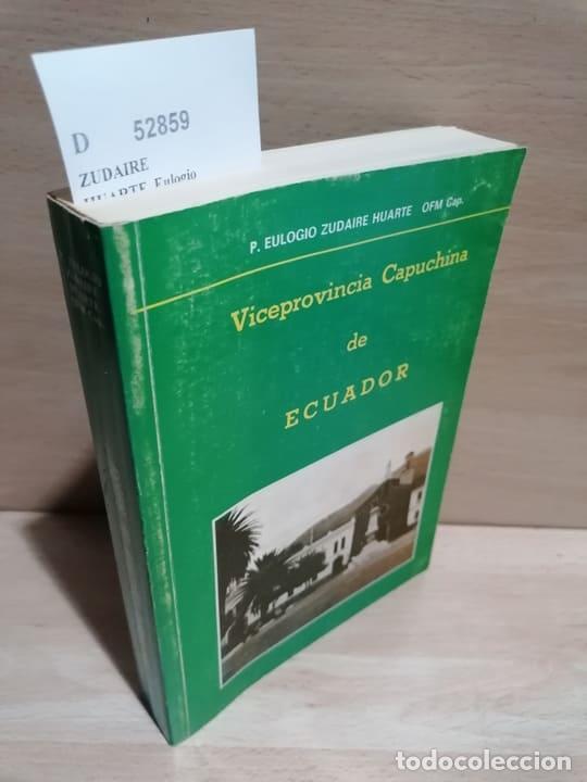 Libros de segunda mano: ZUDAIRE HUARTE, Eulogio OFM Cap. - VICEPROVINCIA CAPUCHINA DE ECUADOR