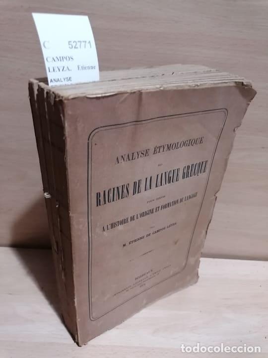 Gebrauchte B&uuml;cher: CAMPOS LEYZA, Etienne de - ANALYSE ETYMOLOGIQUE DES RACINES DE LA LANGUE GRECQUE POUR SERVIR A L�HIS