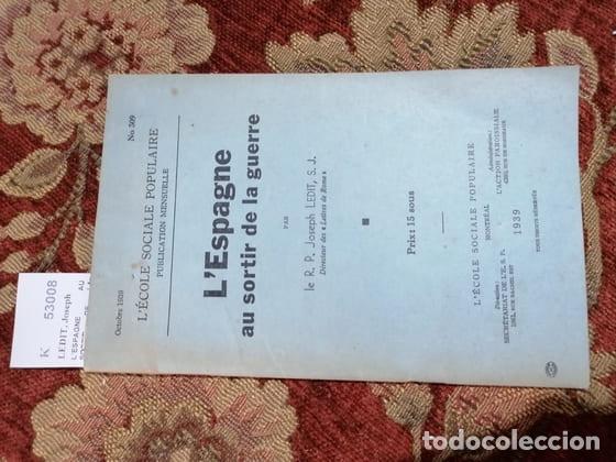 Libros de segunda mano: LEDIT, Joseph - L�ESPAGNE AU SORTIR DE LA GUERRE par le R. P. ---, S.J.